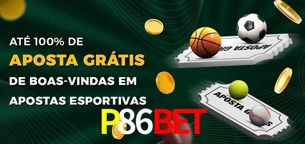 P86Bet Ate 100% de Aposta Gratis